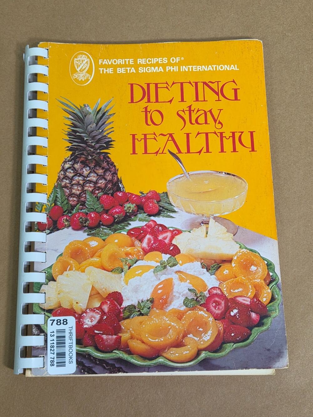 1977 Beta Sigma Phi "Dieting to Stay Healthy" Vintage Spiral Cookbook MCM